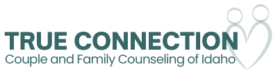 True Connection: Couple and Family Counseling of Idaho